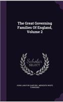 The Great Governing Families Of England, Volume 2