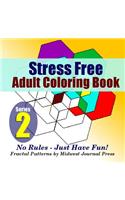Stress-Free Adult Coloring Book