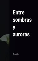 Entre sombras y auroras