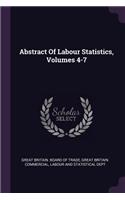 Abstract Of Labour Statistics, Volumes 4-7