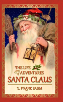 Life and Adventures of Santa Claus