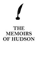 THE MEMOIRS OF HUDSON AFFIRMATIONS WORKBOOK Positive Affirmations Workbook Includes: Mentoring Questions, Guidance, Supporting You