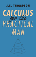 Calculus For The Practical Man: (English)