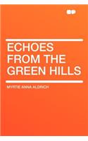 Echoes from the Green Hills