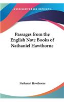 Passages from the English Note Books of Nathaniel Hawthorne