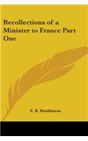 Recollections of a Minister to France Part One