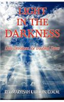 Light in the Darkness; Daily Devotions For Troubled Times