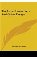 Great Conversers And Other Essays