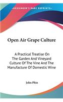 Open Air Grape Culture