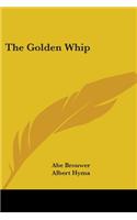 The Golden Whip: (English)