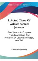 Life And Times Of William Samuel Johnson