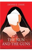 Nun and The Guns