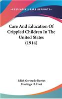 Care and Education of Crippled Children in the United States (1914)