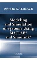 Modeling and Simulation of Systems Using MATLAB and Simulink