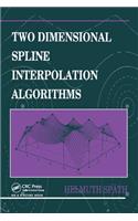 Two Dimensional Spline Interpolation Algorithms