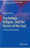 Psychology, Religion, and the Nature of the Soul