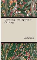 Lin Yutang - The Importance of Living