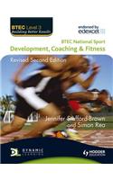 BTEC National Sport: Development, Coaching and Fitness 2nd Edition