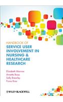 Handbook of Service User Involvement in Nursing and Healthcare Research