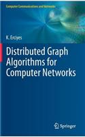 Distributed Graph Algorithms for Computer Networks