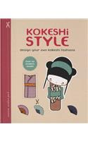 Kokeshi Style: Design Your Own Kokeshi Fashions
