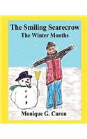 The Smiling Scarecrow The Winter Months