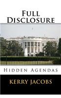 Full Disclosure: Hidden Agendas