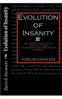 Evolution of Insanity: Chronological Compilation on the Evolutionary Shift in Short Story Writing of the Author Stated Below(English)
