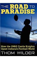 The Road to Paradise: How the 1982 Castle Knights Upset Indiana's Football World