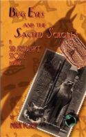 Bug Eyes and the Sacred Scrolls: Book 1 of the Labyrinthian Cycle - A Sir Frederick Stone Mystery(English)