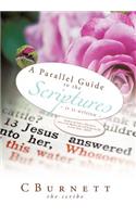 A Parallel Guide to the Scriptures: ~ it is Written ~(English)