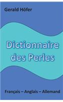 Dictionnaire Des Perles, Francais-Anglais-Allemand