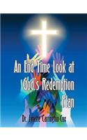 An End Time Look at God's Redemption Plan