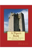 A Piper's Book of Irish Tunes Volume 2