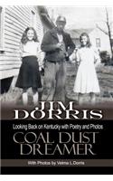 Coal Dust Dreamer: Looking Back on Kentucky with Poetry and Photos(English)