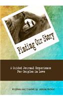 Finding Our Story