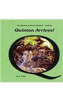 Quinton Arrives!