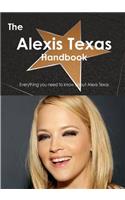 The Alexis Texas Handbook - Everything You Need to Know about Alexis Texas