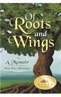 Of Roots and Wings: A Memoir