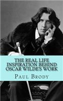 Real Life Inspiration Behind Oscar Wilde's Work