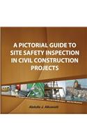 pictorial Guide To Site Safety Inspection in Civil Construction Projects