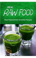 Real Raw Food Meal-Replacement Smoothie Recipes