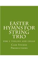 Easter Hymns For String Trio