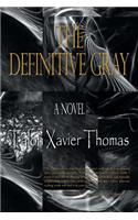 The Definitive Gray