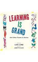 Learning Is Grand