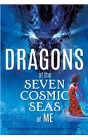 Dragons of the Seven Cosmic Seas of ME