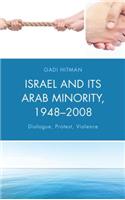 Israel and Its Arab Minority, 1948–2008