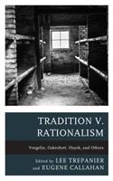 Tradition v. Rationalism