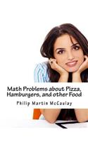 Math Problems about Pizza, Hamburgers, and other Food: (College Entrance Exam Math)