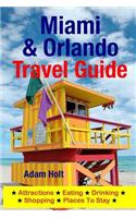 Miami & Orlando Travel Guide